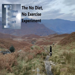 The No Diet, No Exercise Experiment