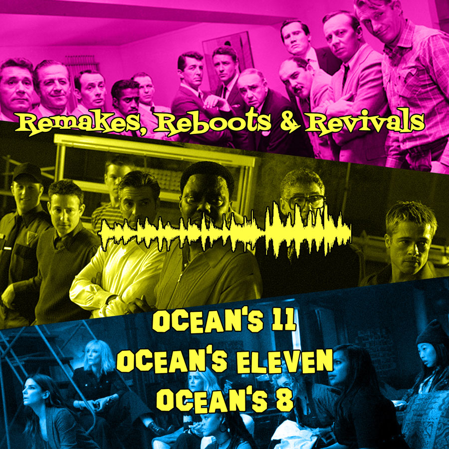 Where There's a Penis, There's a Problem - Ocean's 11, Ocean's Eleven &amp; Ocean's 8