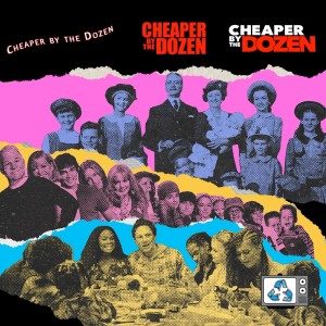 Cheaper by the Dozen - 12 kids? In this economy?