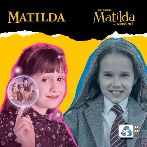 Matilda & Matilda The Musical - Teachers adopting students was a 90’s thing