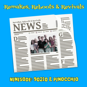 Minisode Monday - 90210 &amp; Pinocchio