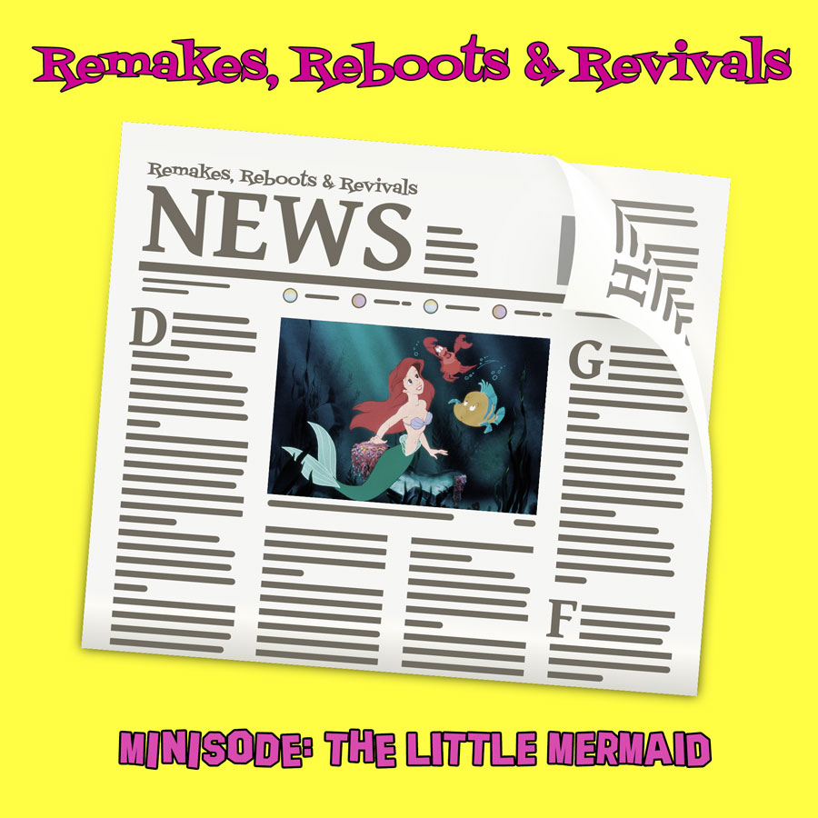 Minisode Monday : The Little Mermaid