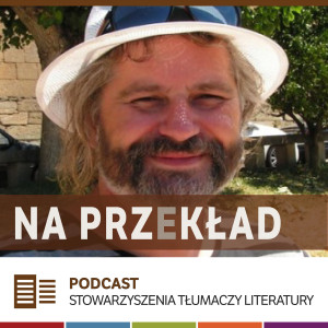 58. Wojciech Charchalis o nowym przekładzie Don Kichota i nie tylko