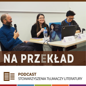 67. Wielka literatura w małym języku: Agnieszka Matkowska (buriacki), Sebastian Musielak (fiński)