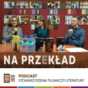 65. Literatura chińska w przekładzie: Katarzyna Sarek, Elżbieta Brzozowska, Łukasz Mrugała