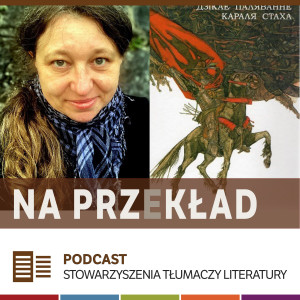 101. Małgorzata Buchalik o "Dzikim polowaniu króla Stacha"  Uładzimira Karatkiewicza (MDT 2020)