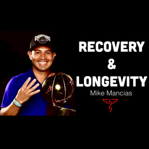 Mike Mancias - LeBron James' Trainer Details Secrets to RECOVERY & LONGEVITY