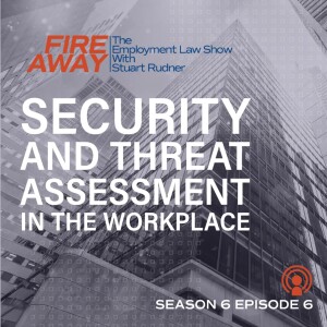 Fire Away: security and threat assessment in the workplace.