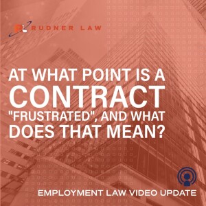 At what point is a contract ”frustrated”, and what does that mean?