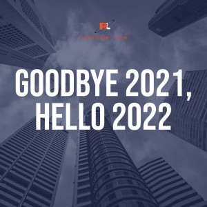 Goodbye 2021, Hello 2022: A Look Back, A Look Forward