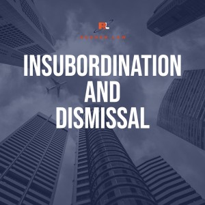 Insubordination and Dismissal