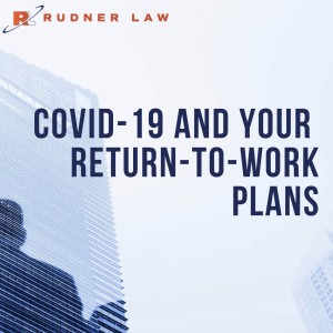 Fire Away - COVID-19 and Your Return-to-work Plans