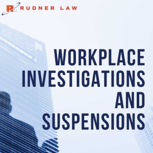 Audio: Workplace Investigations and Suspensions