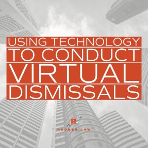 Using technology to conduct virtual dismissals.