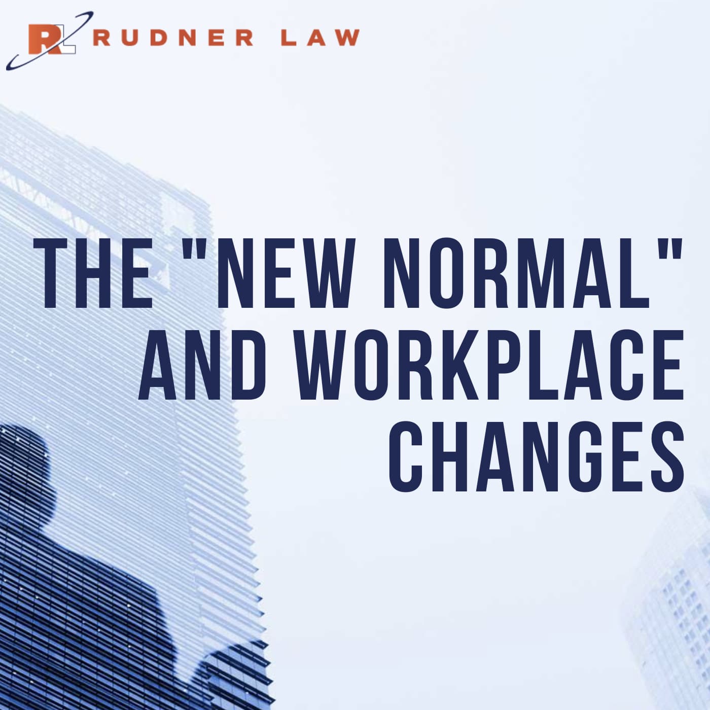 Fire Away - The “New Normal” and Workplace Changes