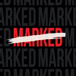 Marked: Marked by Forgiveness