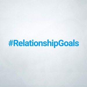 #RelationshipGoals: Dating
