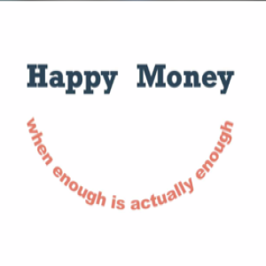 Happy Money: When Enough is Enough