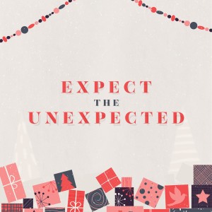 Expect the Unexpected: An Unexpected Plan