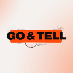 Go & Tell