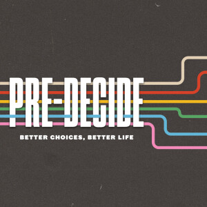 Pre-decide: Devoted