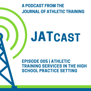 JATCast | Athletic Training Services in the High School Practice Setting