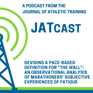 JATCast | Objectively Defining "Hitting the Wall" during a Marathon