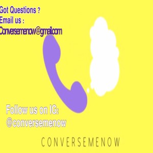 Conversemenow- Epi.1 [FRIENDS...]