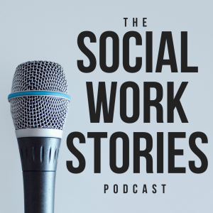 Social Work in a Maximum Security Prison: A Story of Creative Practice in Social Work Ep. 15