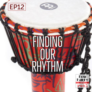 Finding Our Rhythm