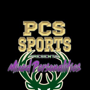 PCS Sports Presents Mixed Personalities Episode 8: 2021 NBA FINALS