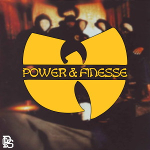 POWER & FINESSE Episode 5 - Wu Tang: An American Saga