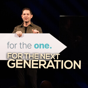 For The Next Generation | FOR THE ONE