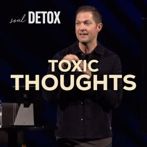 Toxic Thoughts | Soul Detox