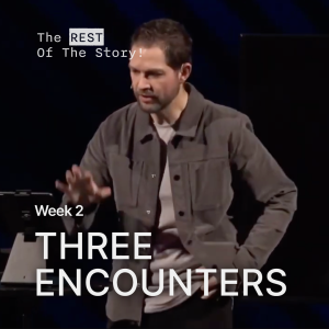 Three Encounters // The REST Of The Story!