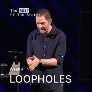 Loopholes // The REST Of The Story!