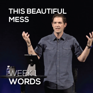 Words | This Beautiful Mess | Week 1
