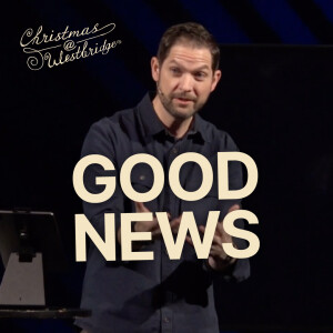 Good News | Christmas @ Westbridge (2024)