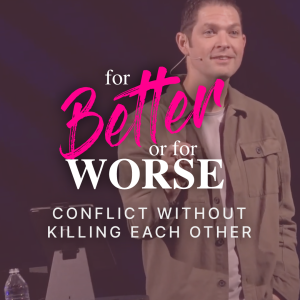 Conflict Without Killing Each Other // For Better Or For Worse