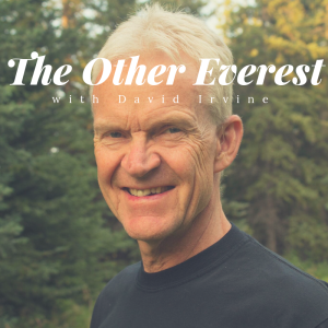 The Other Everest with David Irvine - Episode 1