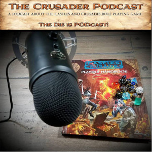 Episode 2: Getting People To Play Castles &amp; Crusades
