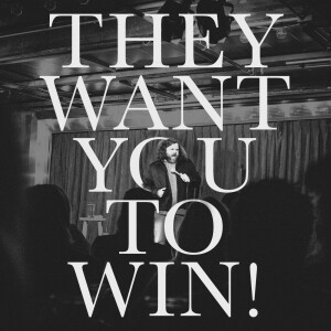 They WANT You To Win!