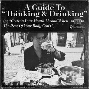 A Guide To “Thinking & Drinking” (feat. Leslee Miller)