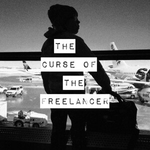 The Curse Of The Freelancer