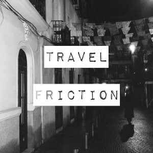 Travel Friction