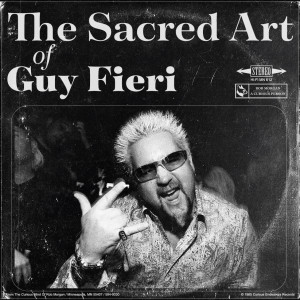 ※ The Sacred Art of Guy Fieri  [Daily Guinness]