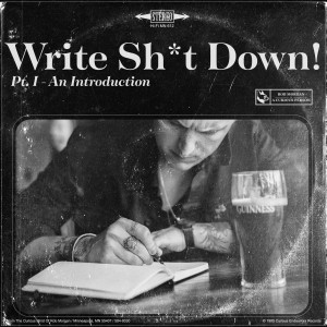WSD! Pt. I - ”Write Sh*t Down!”