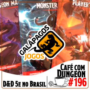 #196 - D&D 5e no Brasil 