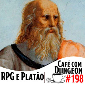 #198 - RPG e Platão