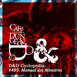 #489 - D&D Cyclopedia: O Manual dos Monstros